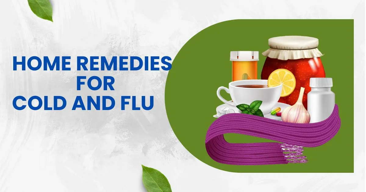 HOME REMEDIES FOR COLD AND FLU