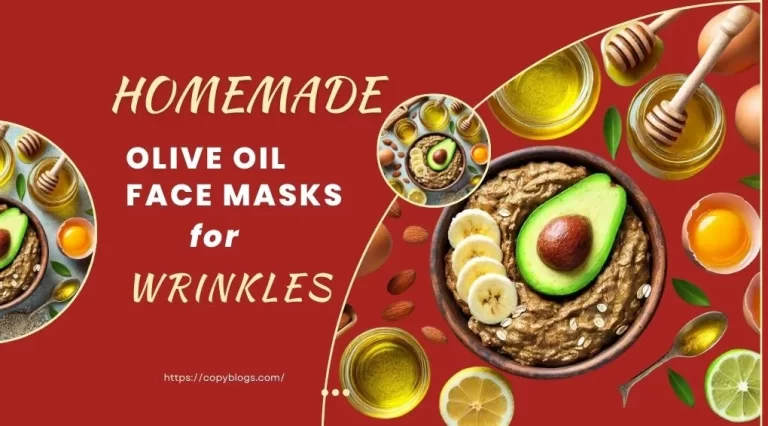 Homemade Olive Oil Face Masks for Wrinkles