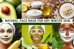 NATURAL FACE MASKS FOR DRY SKIN IN WINTER