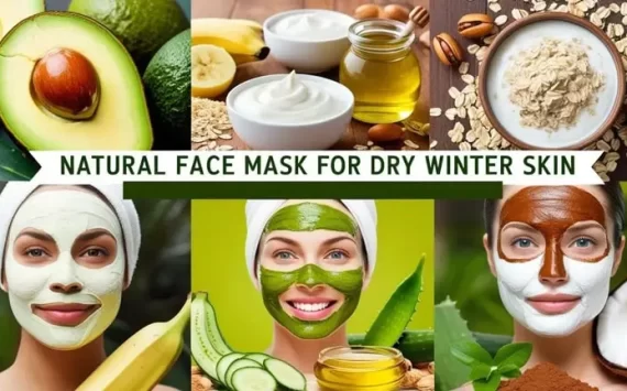 NATURAL FACE MASKS FOR DRY SKIN IN WINTER