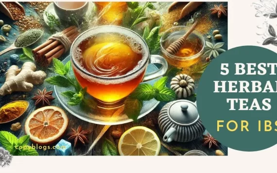 BEST 5 HERBAL TEAS FOR IBS