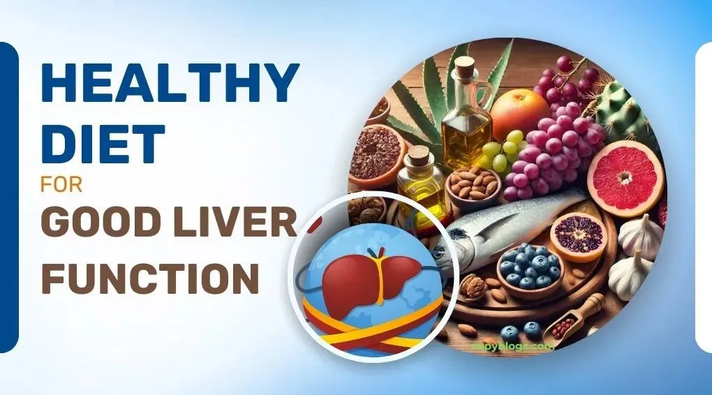 HEALTHY DIET FOR GOOD LIVER FUNCTION