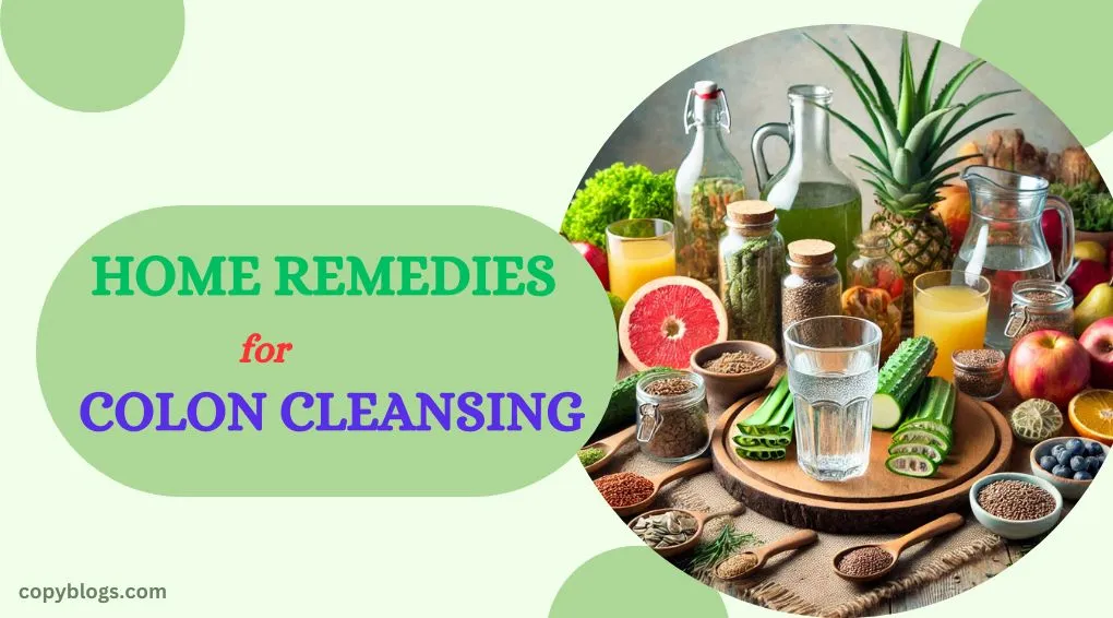 HOME REMEDIES FOR COLON CLEANSING SAFELY