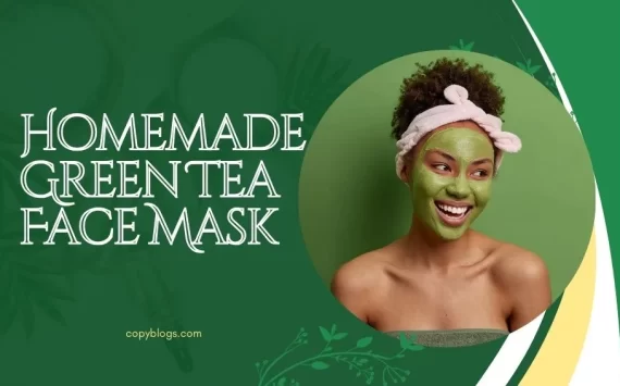 Homemade Green Tea Face Mask