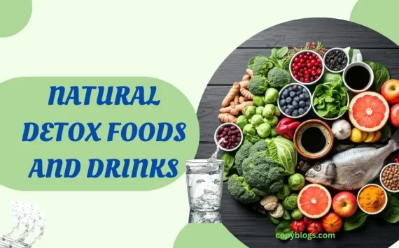 NATURAL DETOX FOODS AND DRINKS