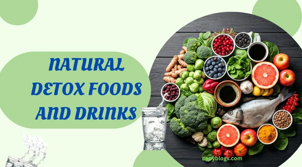 NATURAL DETOX FOODS AND DRINKS