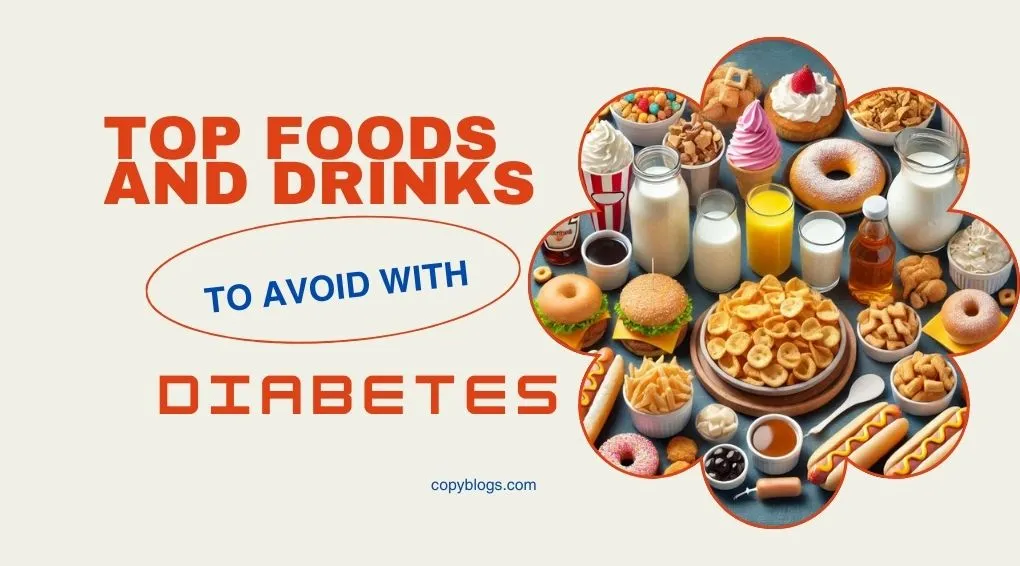 TOP FOODS AND DRINKS TO AVOID WITH DIABETES