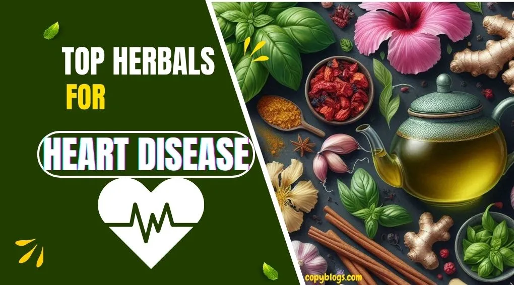 TOP HERBALS FOR HEART DISEASE