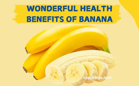 Wonderful Health Benefits of Bananas