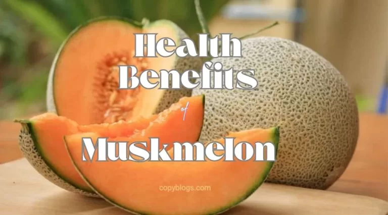 benefits of eating muskmelon