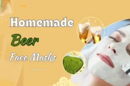 Homemade Beer Face Masks