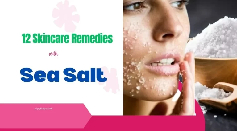 Top 12 skincare remedies with sea salt
