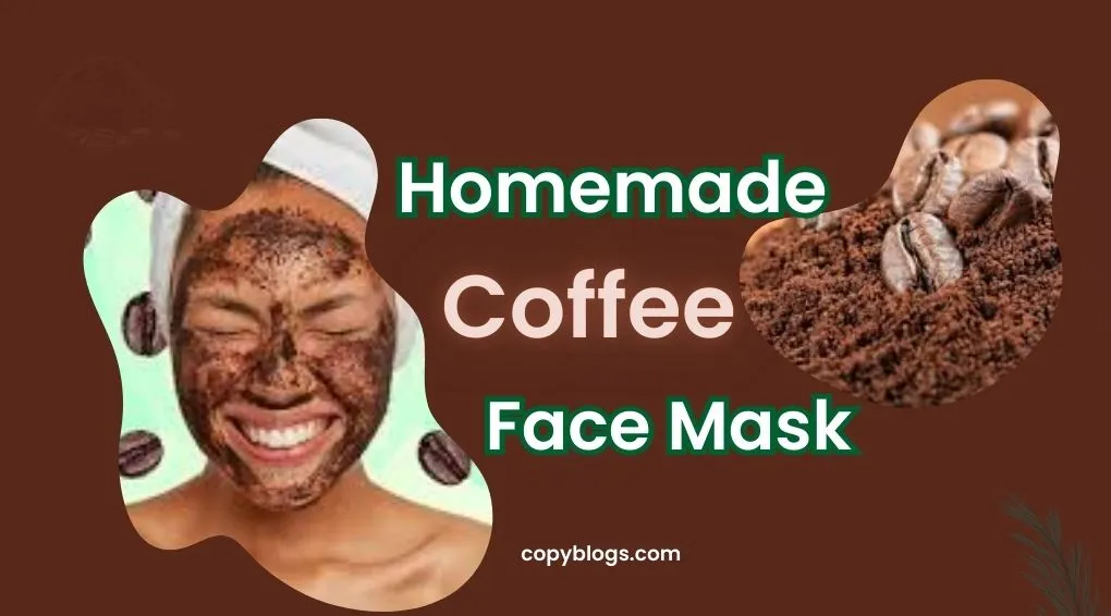 Homemade Coffee Face Mask