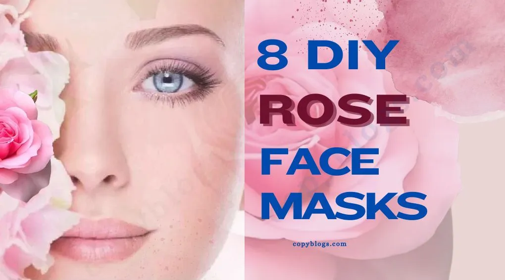 Top 8 DIY Rose Face Masks: Recipes, Benefits, and Tips