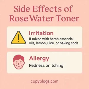 Side effects of rose water toner infographic showing irritation and allergy risks with harsh additives.
