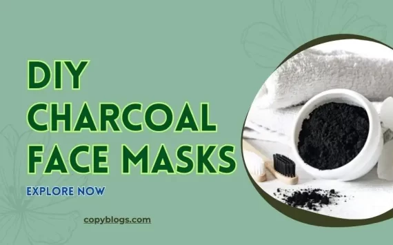 DIY Charcoal Face Masks: 11 Ways to Detox Your Skin Naturally