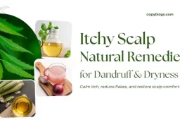 Best 12 Natural Itchy Scalp Remedies You Can Try at Home (Backed by Experts)