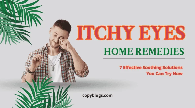 Natural home treatments for itchy eyes and dryness relief using safe remedies.