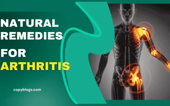 Top Natural Remedies for Arthritis: Ease Pain and Improve Mobility