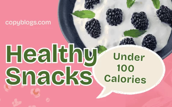 Top 15 Healthy Snacks Under 100 Calories